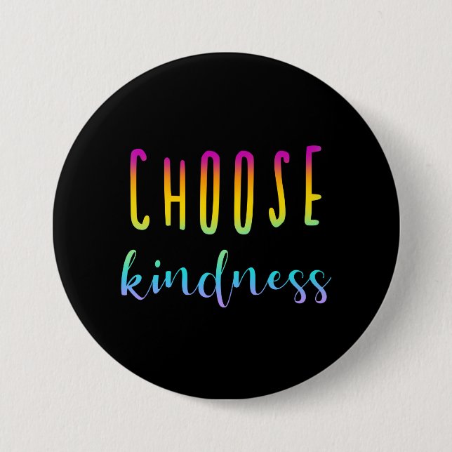 "Choose Kindness" Rainbow Ombre Button (Front)