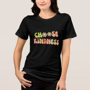 Choose Kindness –Retro Groovy Flower Power T-Shirt Tri-Blend Shirt