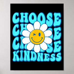 Choose kindness smile face inspirational world dow poster