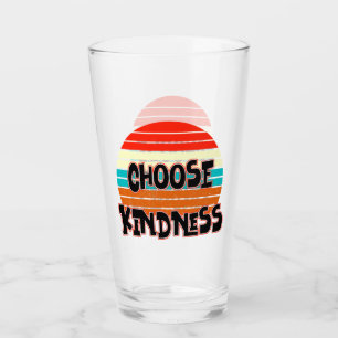 Choose Kindness - Sunset red blue orange yellow Glass