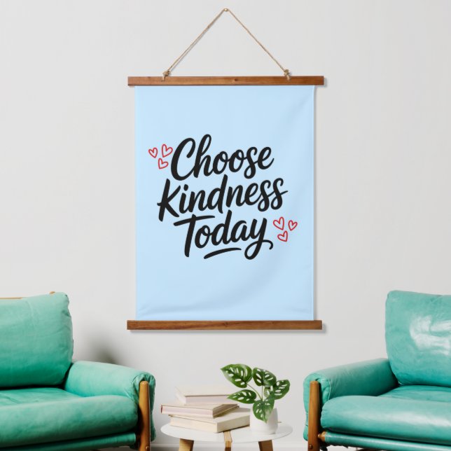 Choose Kindness Today  Positive Quote Hanging Tapestry (Living Room)