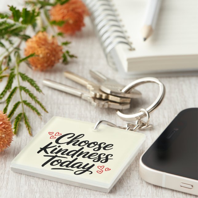 Choose Kindness Today  Positive Quote Key Ring (Front Right)