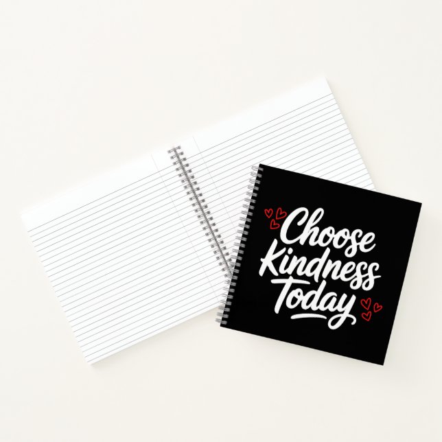 Choose Kindness Today  Positive Quote Notebook (Inside)