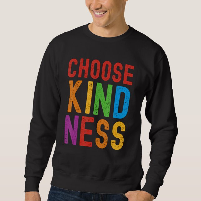 Choose Kindness Unity Well Being Sweatshirt (Front)