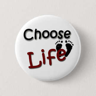Choose Life 6 Cm Round Badge
