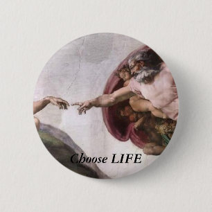 Choose LIFE 6 Cm Round Badge