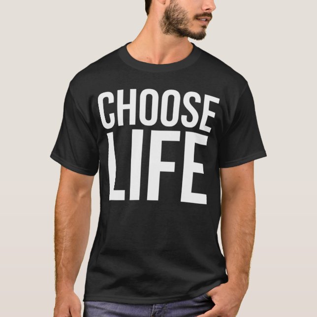 Choose Life  Black  Men Women Boys Girls Kids T-Shirt (Front)
