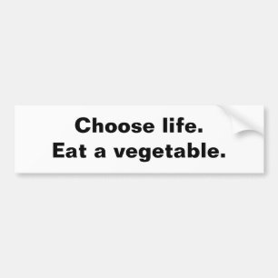 Choose life bumper sticker