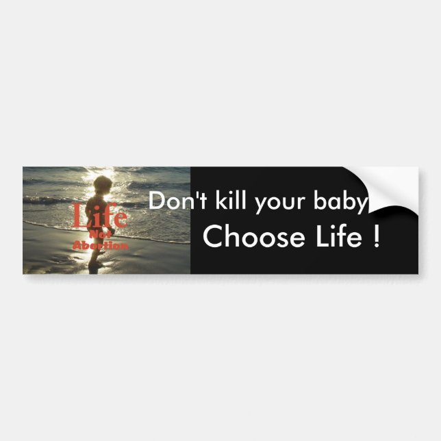 choose life bumper sticker (Front)