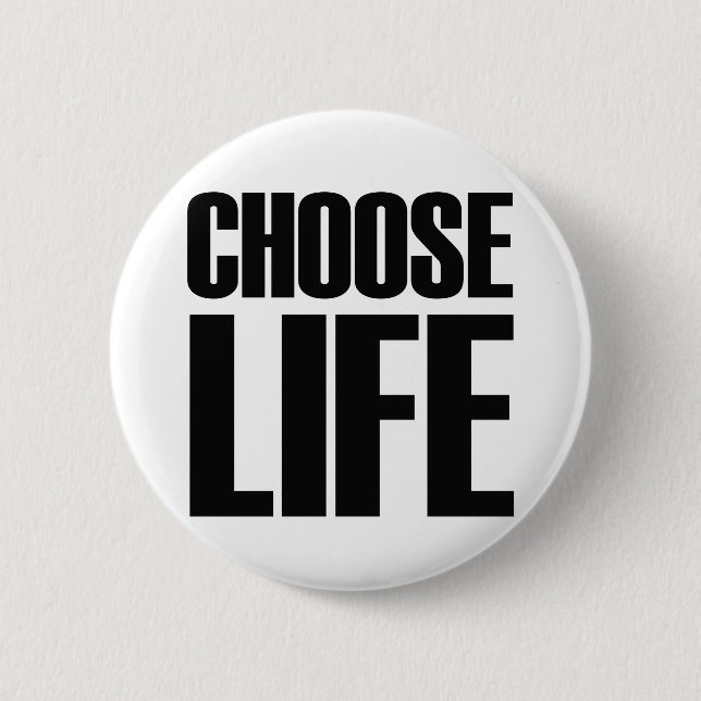 CHOOSE LIFE - Eighties Badge (Front)
