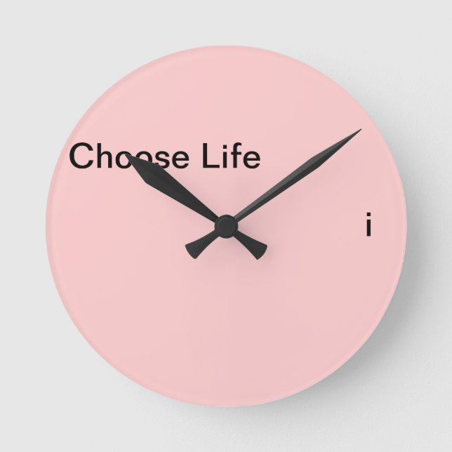 Choose Life Round Clock (Front)