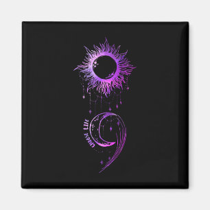 Choose Life Semicolon Suicide Prevention Awareness Magnet