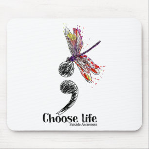 Choose Life Suicide Awareness Colourful Dragonfly  Mouse Pad