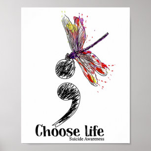 Choose Life Suicide Awareness Colourful Dragonfly Poster