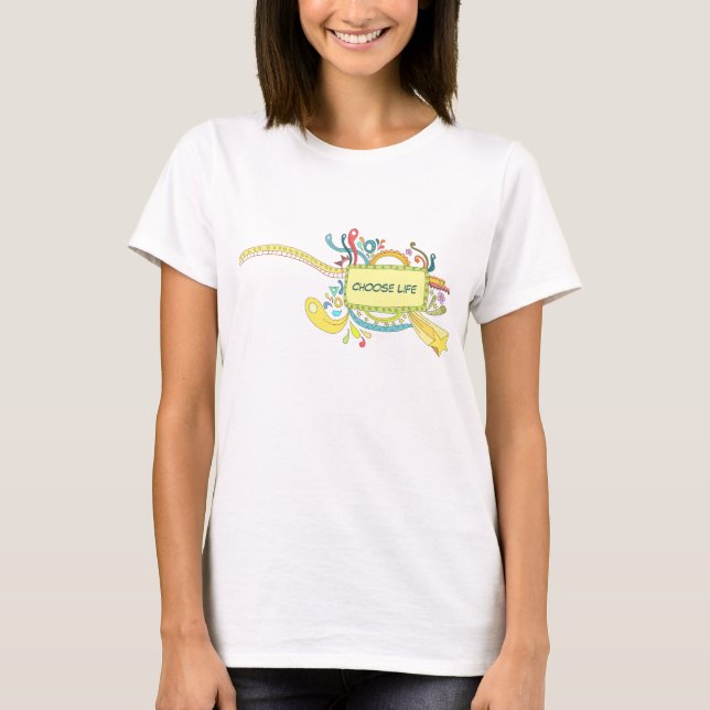 Choose Life T-Shirt (Front)
