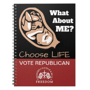 Choose Life Vote Republican Notebook