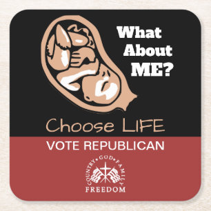 Choose Life Vote Republican Square Paper Coaster