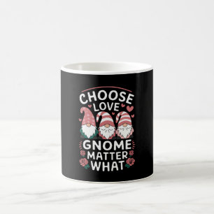 Choose Love Gnome Matter What Valentine's Day Coffee Mug