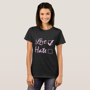 Choose Love over Hate Ticked Check Box Pink Text T-Shirt