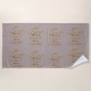 Choose My Own Peace and Success Beach Towel