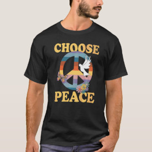 Choose Peace Sign Hippie Rainbow Retro Flower Dove T-Shirt