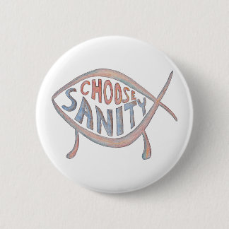 "Choose Sanity" Button