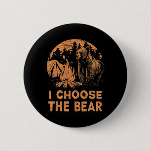 Choose The Bear Funny I Choose The Bear Feminist F 6 Cm Round Badge