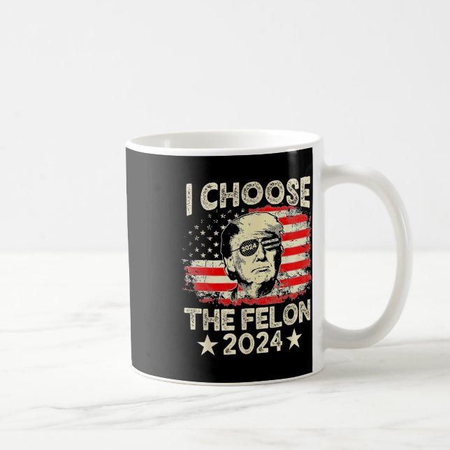 Choose The Felon 2024 Funny Republican Pro Trump J Coffee Mug (Right)