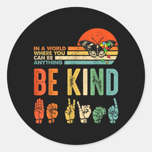Choose To Be Kind Today Kindness Au Classic Round Sticker (Front)