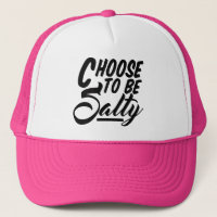 Choose to Be Salty Funny Meme