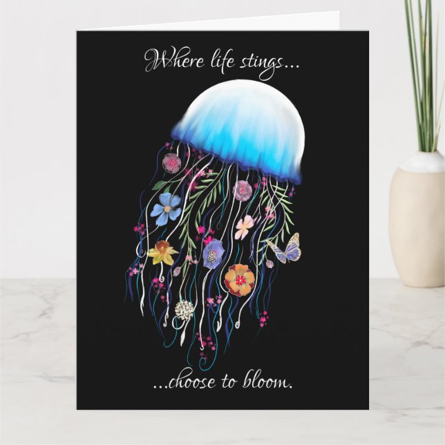 Choose to bloom encouragement floral jellyfish card (Front)