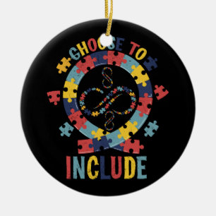 Choose To Include Autism Awareness Teacher Special Ceramic Ornament