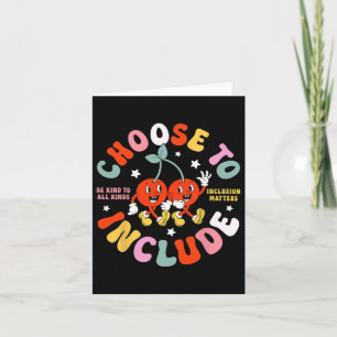 Choose To Include Be Kind To All Kinds Sped Neurod Card