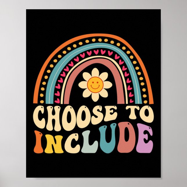 Choose To Include For Autism Teacher Special Educa Poster (Front)