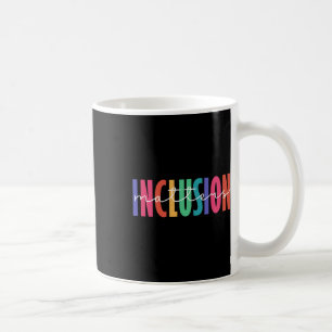 Choose To Include Inclusion Problems Autism Awaren Coffee Mug