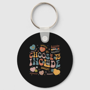 Choose To Include Inclusion Problems Autism Awaren Key Ring