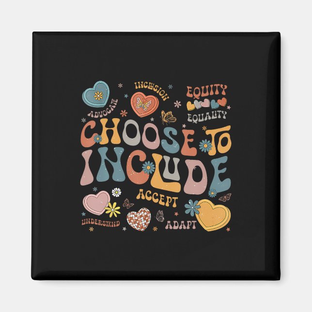 Choose To Include Inclusion Problems Autism Awaren Magnet (Front)