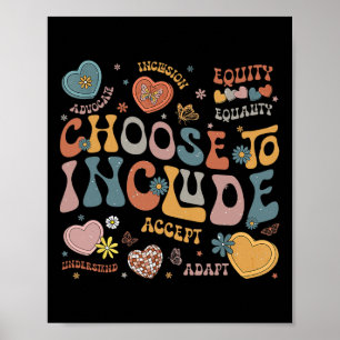 Choose To Include Inclusion Problems Autism Awaren Poster