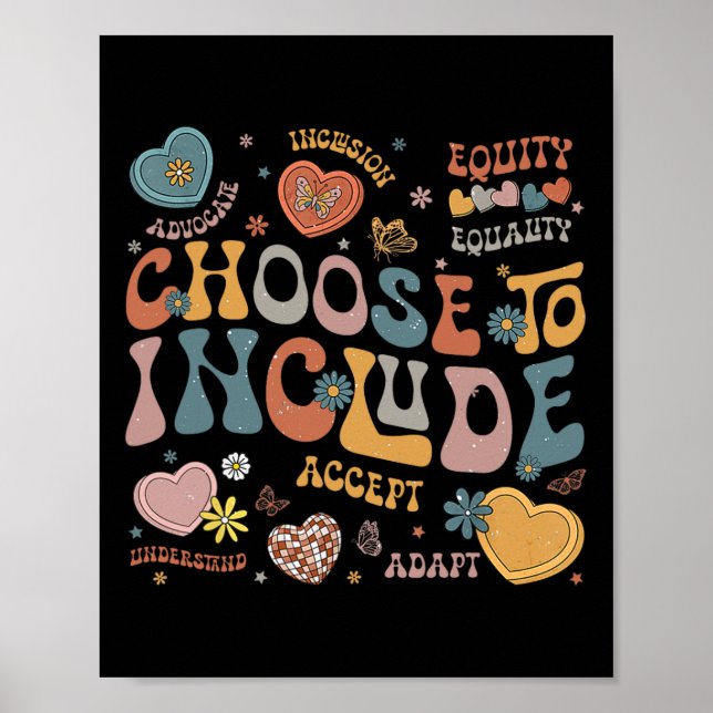 Choose To Include Inclusion Problems Autism Awaren Poster (Front)