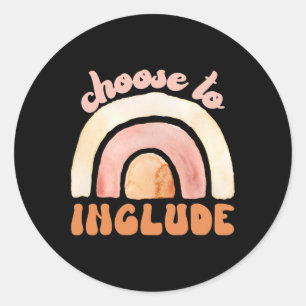 Choose To Include Special Education Teacher Autism Classic Round Sticker