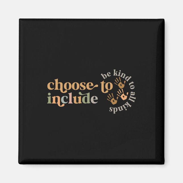 Choose To Include Special Education Teacher Autism Magnet (Front)