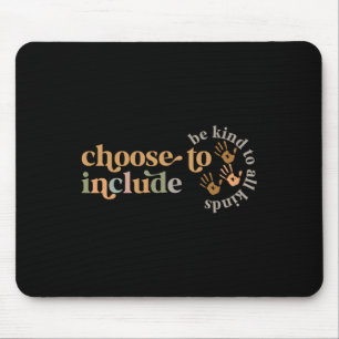 Choose To Include Special Education Teacher Autism Mouse Pad