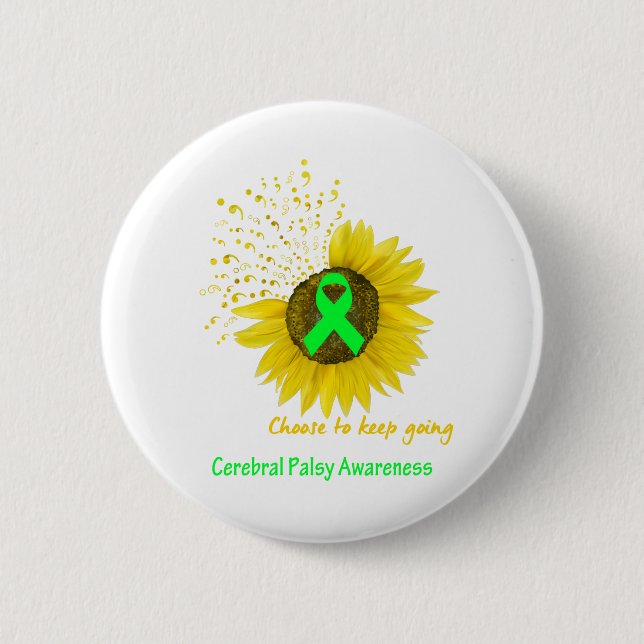 Choose To Keep Going Cerebral Palsy Awareness 6 Cm Round Badge (Front)