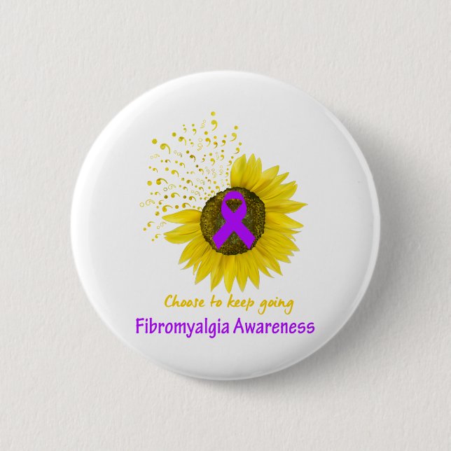Choose To Keep Going Fibromyalgia Awareness 6 Cm Round Badge (Front)