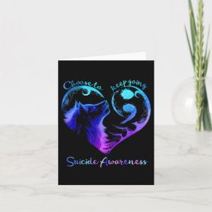 Choose To Keep Going Heart Wolf Suicide Awareness  Card