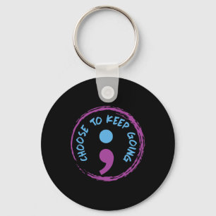 Choose To Keep Going Semicolon Key Ring