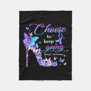 Choose To Keep Going Suicide Awareness High Heel B Fleece Blanket