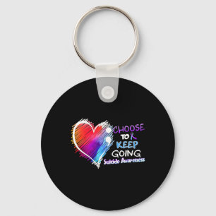 Choose To Keep Going Suicide Awareness You Problem Key Ring
