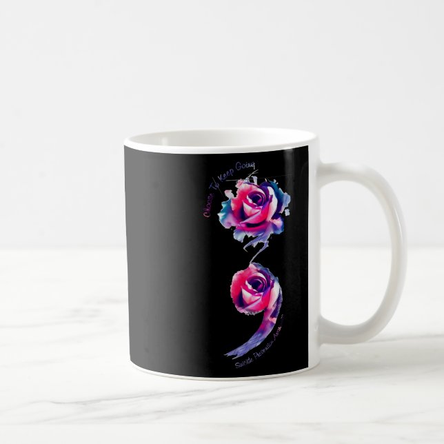 Choose To Keep Going Suicide Prevention Awareness  Coffee Mug (Right)