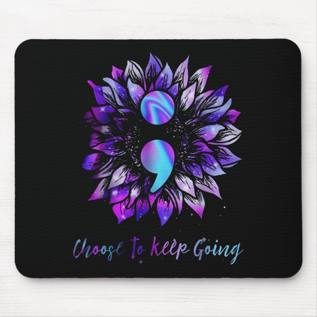 Choose To Keep Going Suicide Prevention Awareness Mouse Pad (Front)
